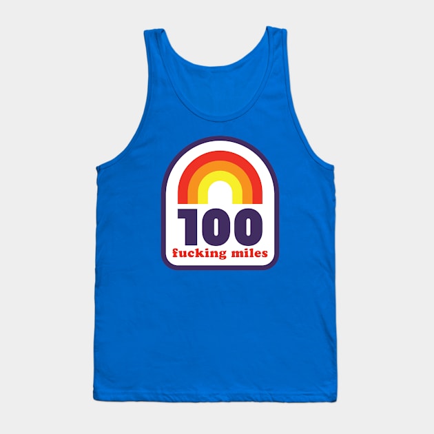 100 Mile Trail and Ultra Running Rainbow Funny Tank Top by PodDesignShop